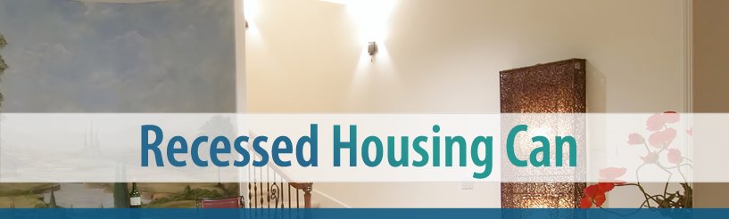 Recessed Housing Can (Directed Beam/ 0-10V Dimming Options)