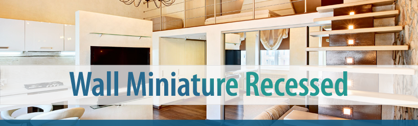 Wall Miniature Recessed