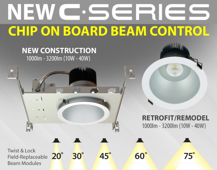 C • Series (COB) Chip on Board Beam Control LED New Construction/Retrofit/Remodel